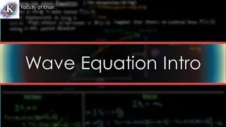 Introducing the Wave Equation: Derivation and Intuition