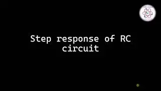 Step response of RC circuit- derivation of expression for complete response