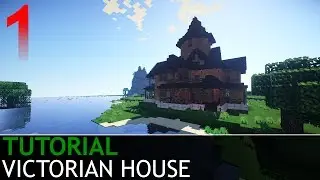 Minecraft - How to Build a Victorian House (Part 1/5)