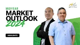 HIGHLIGHTS: Midyear Market Outlook 2024 (Just Keep Buying) | MyTrade PH