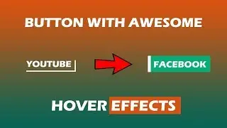 Buttons With Awesome Hover Effects Using Only HTML & CSS