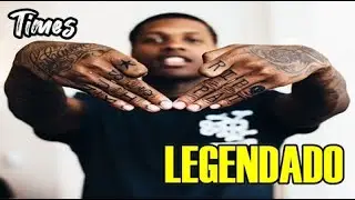 Lil Durk - Times | Legendado