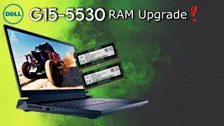 Dell G15 5530 Ram Upgrade
