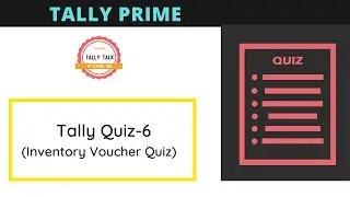 Tally prime Quiz-6 | Inventory Voucher Keys Quiz | Tally Quiz Question and Answer