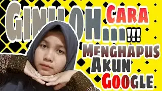 Cara Menghapus Akun di Google | Terbaru 2020 !!!