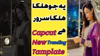 Capcut Template | Halka Halka Suror Tiktok New Trend | Js edit