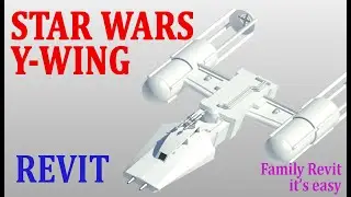 HOW TO CREATE STAR WARS Y-wing Family in Revit REVIT TUTORIAL