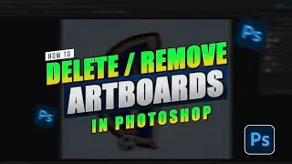 How to Remove / Delete Artboards in Adobe Photoshop CC | Artboard Photoshop