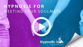 Hypnosis for Manifesting your Twin Flame or Soulmate (Guided Hypnosis)