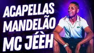 PACK DE ACAPELLAS MC JÉEH - MANSÃO MANDELA