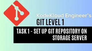 KodeKloud Engineer - Git Level 1 - Task 1 - Set Up Git Repository on Storage Server