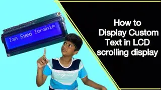 How to Display CustomText  in LCD scrolling display