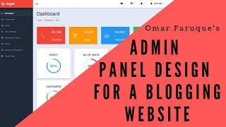 Admin Panel Design for a blogging website