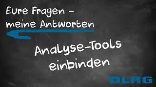 Eure Fragen - meine Antworten | 09 Analyse-Tools einbinden