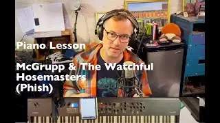 McGrupp and the Watchful Hosemasters (Phish) - Piano Tutorial / Learn to Play
