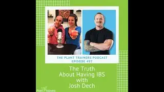 The Truth About Having IBS with Josh Dech - PTP497