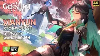 Xianyun Story Quest Full Walkthrough 4K | A Thousand Moonlit Miles | Genshin Impact 4.4