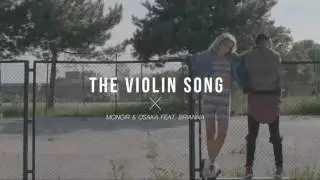 Monoir  Osaka feat  Brianna   The Violin Song