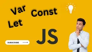 Let, Var and const keyword in JavaScript.