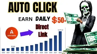 Earn $50+ Daily Adsterra  Direct Link Auto Clicker | Adsterra Earning Tricks