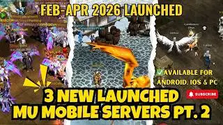 3 New MU Mobile Servers 2026 Launched Feb ~ Apr 2026!! (English Subs)