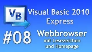 Visual Basic 2010 Tutorial #08: Webbrowser mit Lesezeichen & Homepage