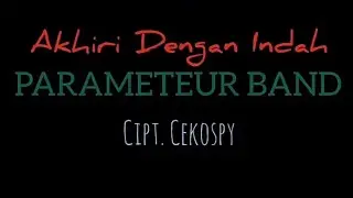 AKHIRI DENGAN INDAH