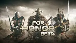 For Honor Beta Walkthrough Part 1 Closed Beta Ps4 (RUS)