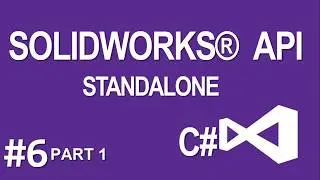 SOLIDWORKS C# STANDALONE: Adding Event Handlers (Part 1)