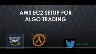 AWS setup for Algo Trading | PART 02