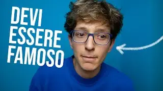 DEVI ESSERE FAMOSO anche tu