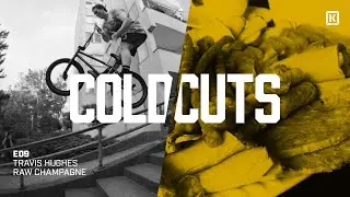 Travis Hughes Raw CHAMPAGNE Footy - Kink BMX Cold Cuts Ep. 9