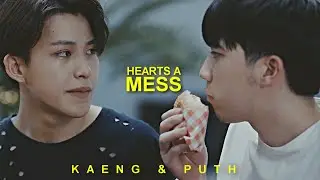 BL | Kaeng ✘ Puth || Hearts A Mess