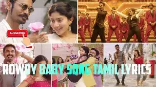 Rowdy Baby 4k song tamil lyrics @rawimusictamillyrics #rowdybaby songrowdybaby
