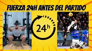 Entrenamiento de Fuerza 24 horas antes del Partido