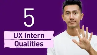 5 Qualities for UX Interns and New Grad To Get Hired