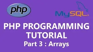 PHP Programming Tutorial Part 3 - Working With Array