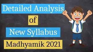 Don't think below 90% this time 😇😇 | Madhyamik syllabus 2021 detailed analysis |