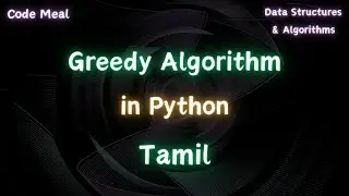 Greedy Algorithm - Python - Data Structures & Algorithms - Tamil