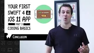 Coding Basics Conclusion - Beginning Programming with iOS 11, Swift 4, and Xcode 9