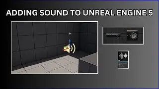 How To Add Sound In Unreal Engine 5