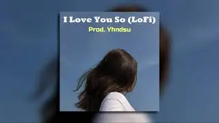The Walters - I Love You So cover [LoFi remix]
