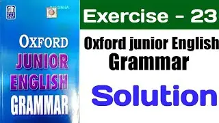 Oxford Junior English grammar exercise 23 | Ex 23 | Oxford Junior English Grammar