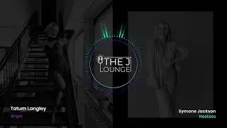 The J Lounge Interviews Singer Tatum Langley.