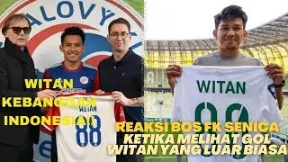 REAKSI BOS FK SENICA KETIKA MELIHAT GOL WITAN YANG LUAR BIASA - WITAN CETAK GOL KELAS EROPA!!