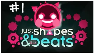 Just Shapes And Beats Walkthrough ep.1