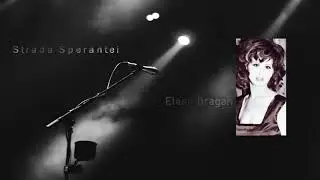 Elena Dragan | Strada Sperantei