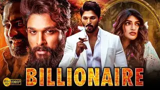 BILLIONAIRE New 2024 Released Full Hindi Dubbed Action Movie | Allu Arjun New Blockbuster Movie 2024
