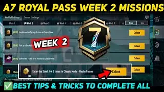 A7 WEEK 2 MISSION 🔥 PUBG WEEK 2 MISSION EXPLAINED 🔥 A7 ROYAL PASS WEEK 2 MISSION 🔥 C6S18 RP MISSIONS