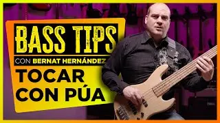 ¿CÓMO TOCAR EL BAJO CON PÚA? - Bernat Hernández